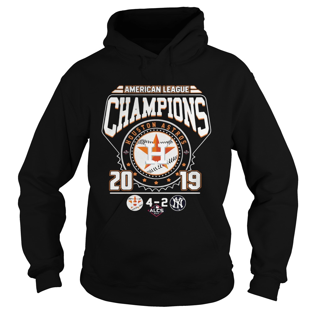 Houston Astros 4 2 New York Yankees American League Champions 2019 Hoodie