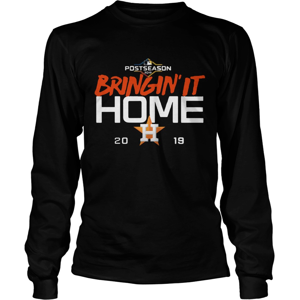 Houston Astros Bringing it home 2019 LongSleeve