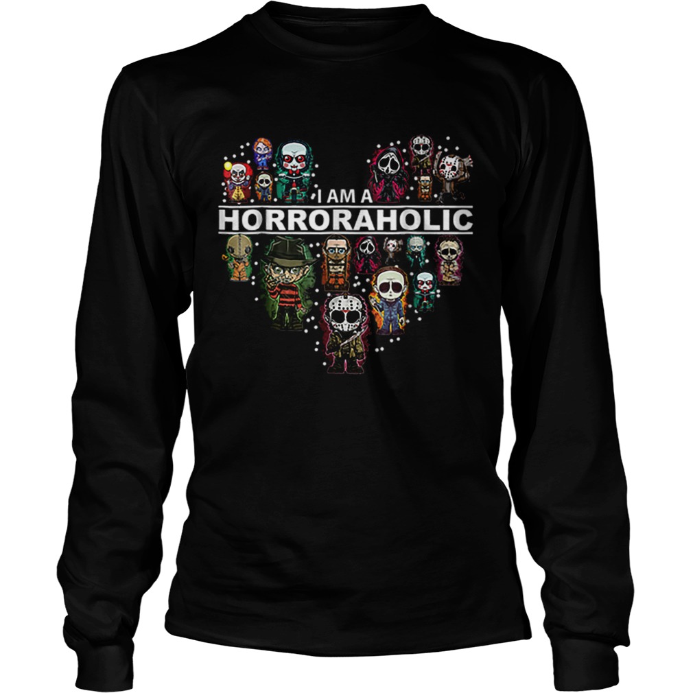 I Am A Horroraholic Halloween Day 2019 LongSleeve