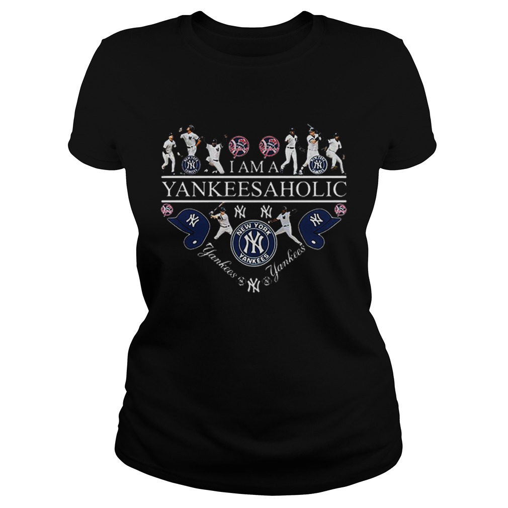 I Am A Yankees Aholic New York Yankees Lover Classic Ladies