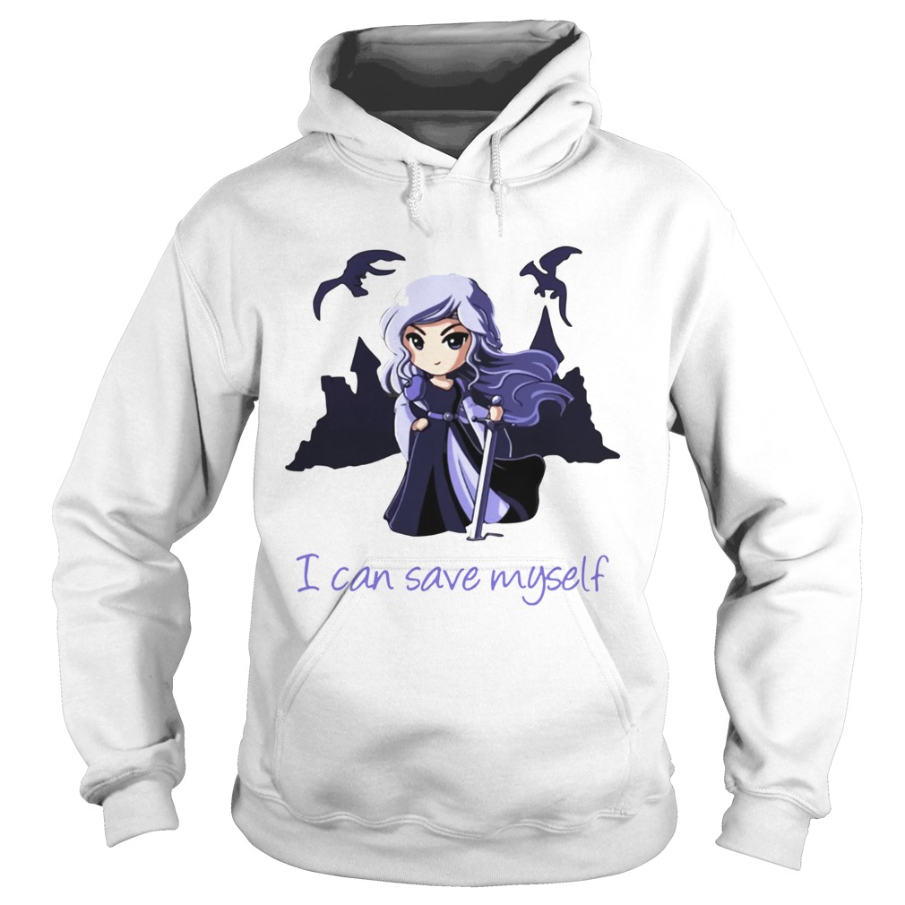 I Can Save Myself Shirt Hoodie