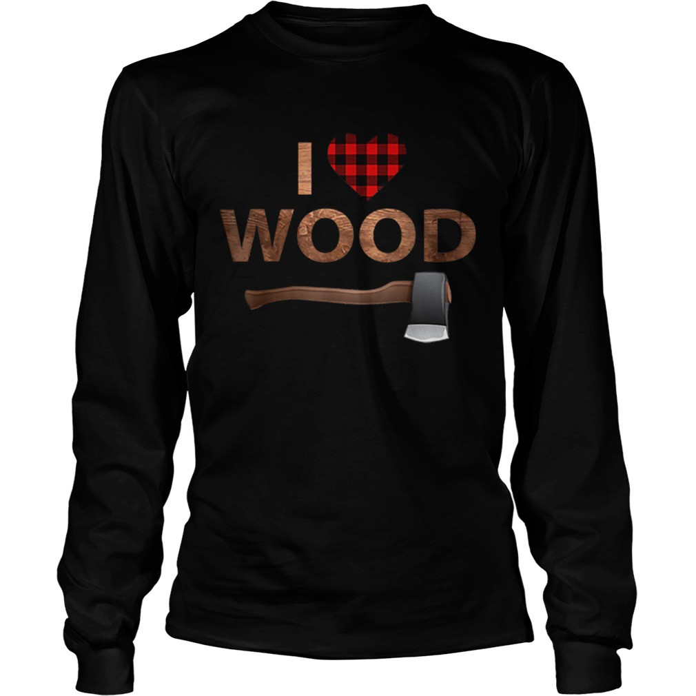 I Love Wood Lumberjack Heart Halloween Party Gift LongSleeve