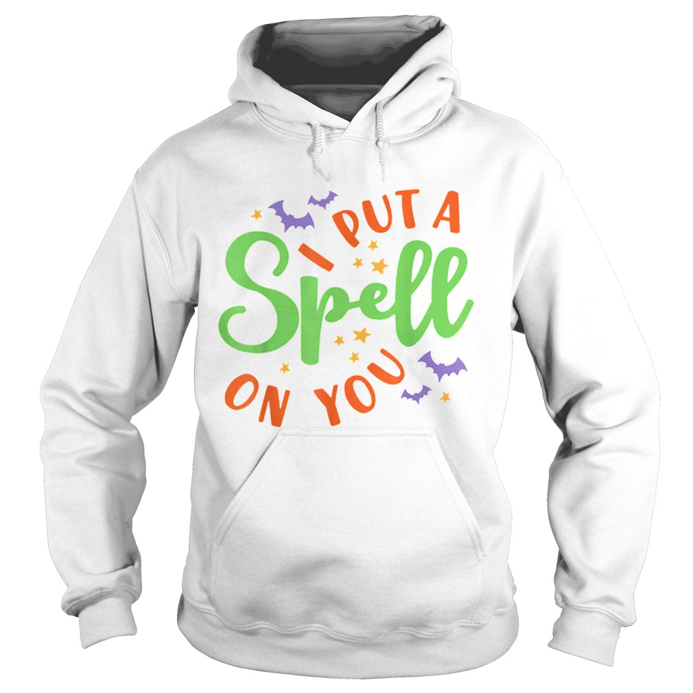 I Put A Spell On You Halloween Cute Fall Hoodie