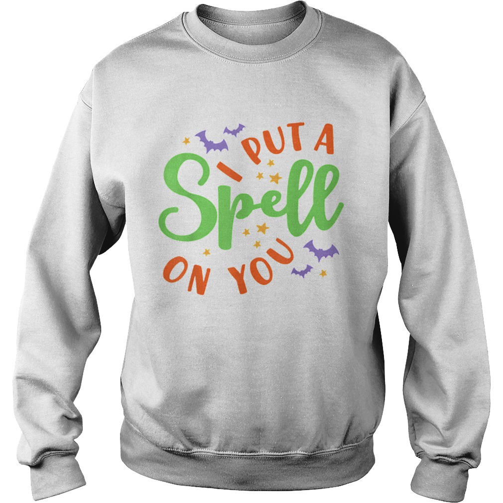 I Put A Spell On You Halloween Cute Fall Sweatshirt