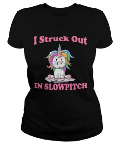 I Struck Out In Slowpitch Unicorn Lover Gift TShirt Classic Ladies