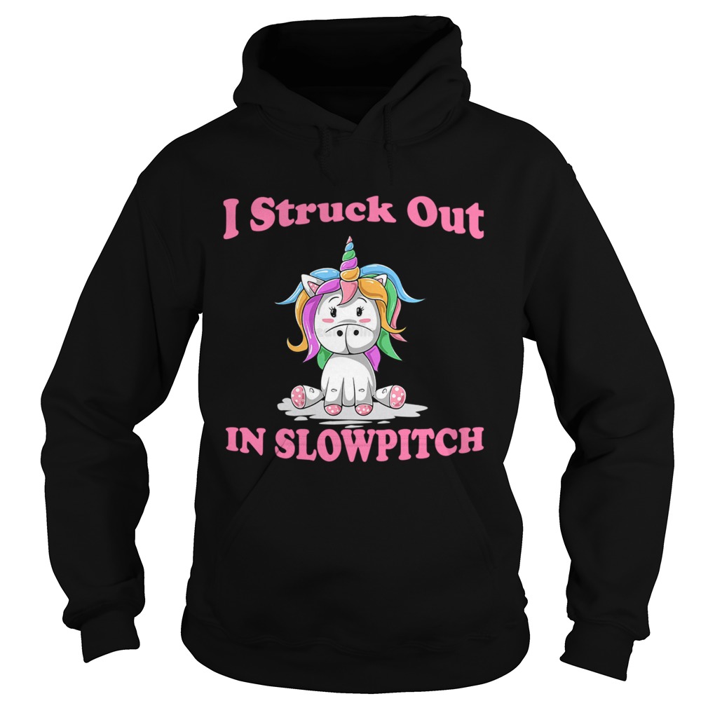 I Struck Out In Slowpitch Unicorn Lover Gift TShirt Hoodie