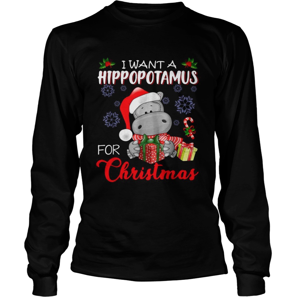 I want a Hippopotamus for Christmas LongSleeve