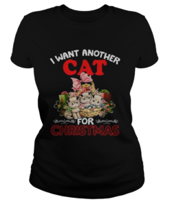 I want another cat for Christmas  Classic Ladies