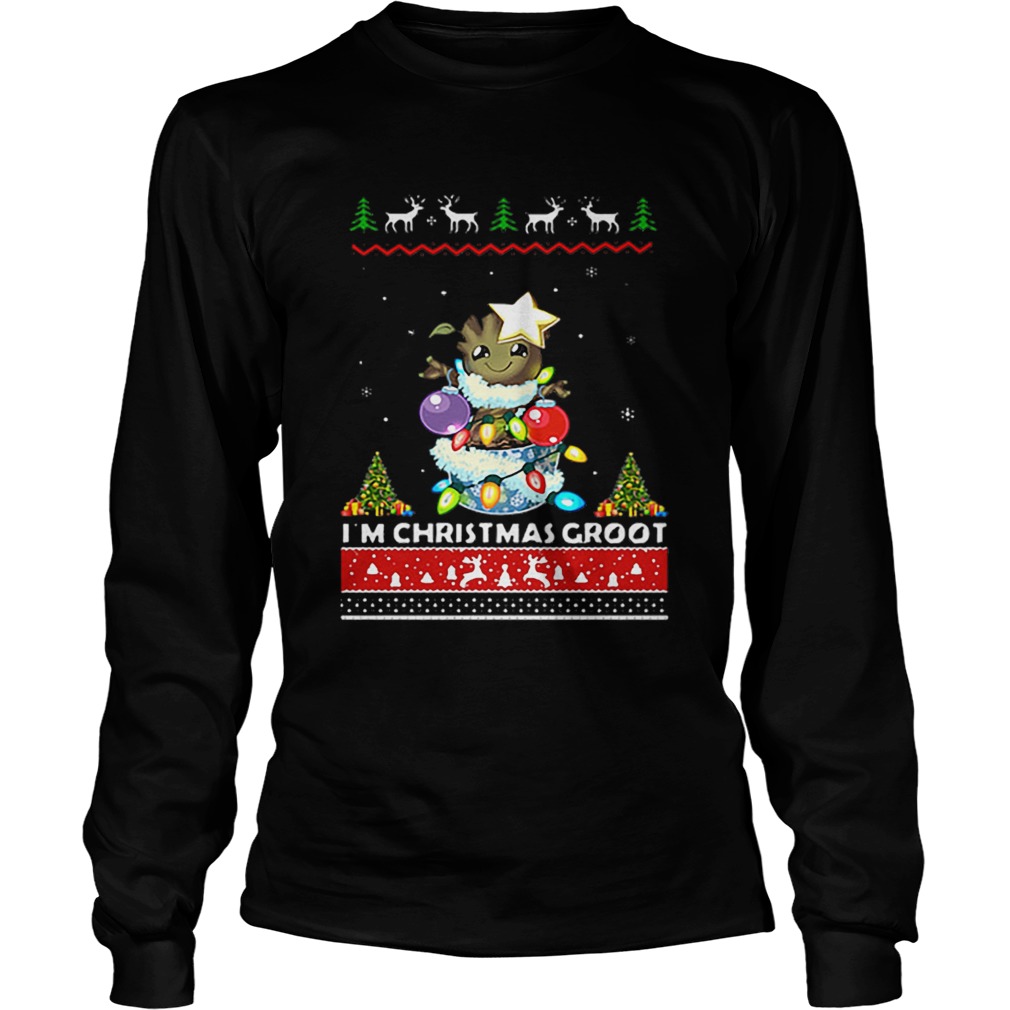 Im Christmas Groot LongSleeve