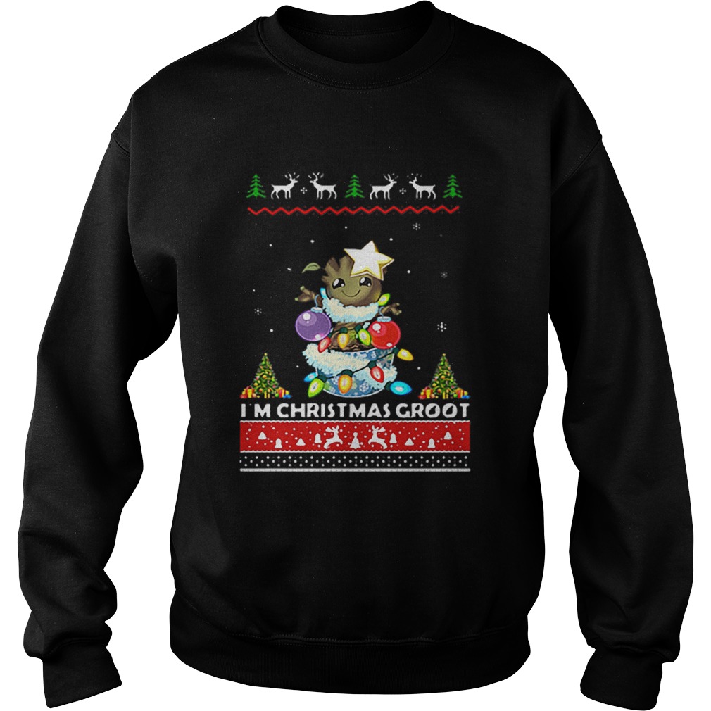 Im Christmas Groot Sweatshirt