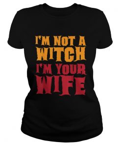 Im Not A Witch Funny Halloween Couples Costume  Classic Ladies