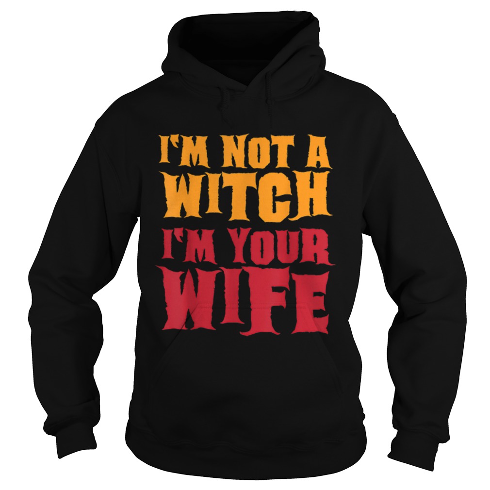 Im Not A Witch Funny Halloween Couples Costume Hoodie