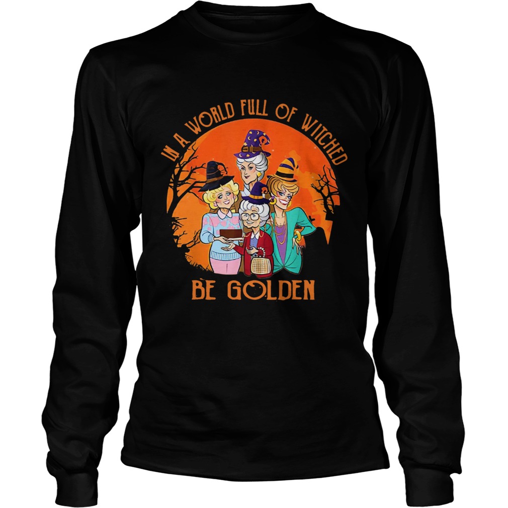 In A World Full Of Witches Be Golden Halloween Vintage LongSleeve