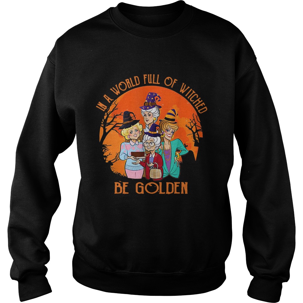 In A World Full Of Witches Be Golden Halloween Vintage Sweatshirt