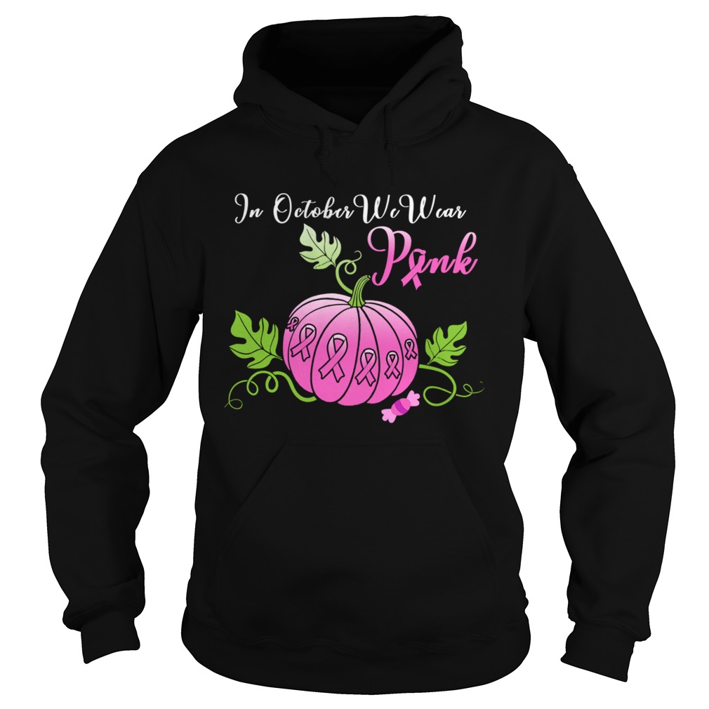 In October We Wear Pink Pumpkin Breast Cancer Halloween Long Sleeve TShirt Hoodie