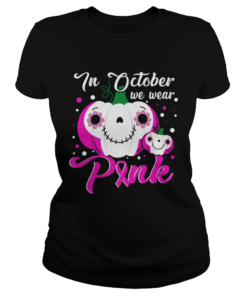 In October We Wear Pink Pumpkin Breast Cancer Halloween TShirt Classic Ladies