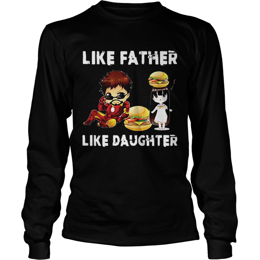 Iron Man Daughter Hamburger Like Father Like Daughter Endgame LongSleeve