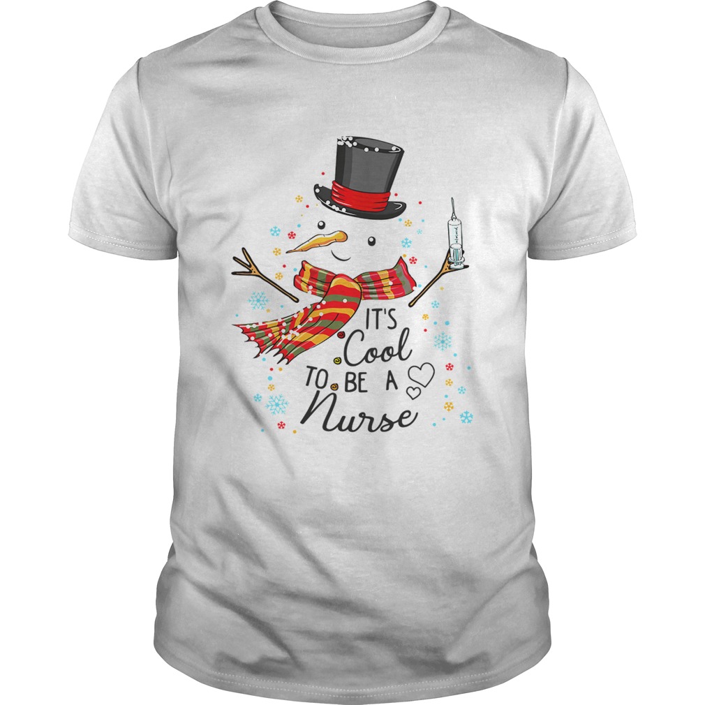 Its Cool To Be A Nurse Snowman Christmas Gift TShirt