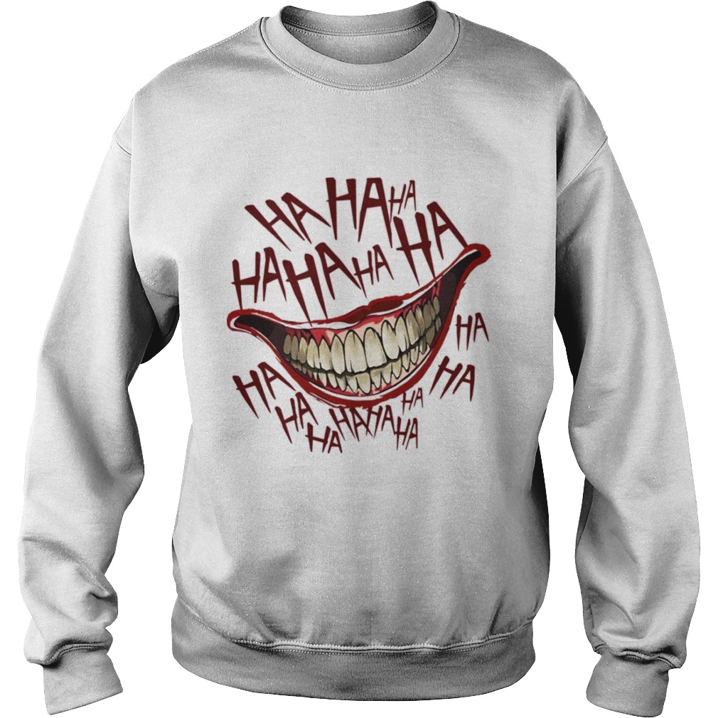 Joker face ha ha ha Halloween Sweatshirt