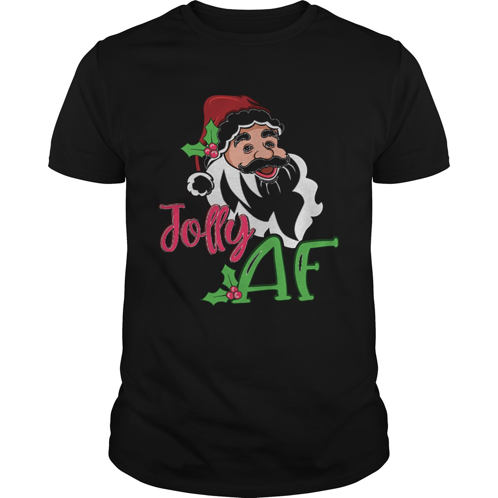 Jolly AF Santa Claus Funny Christmas Holiday Shirt