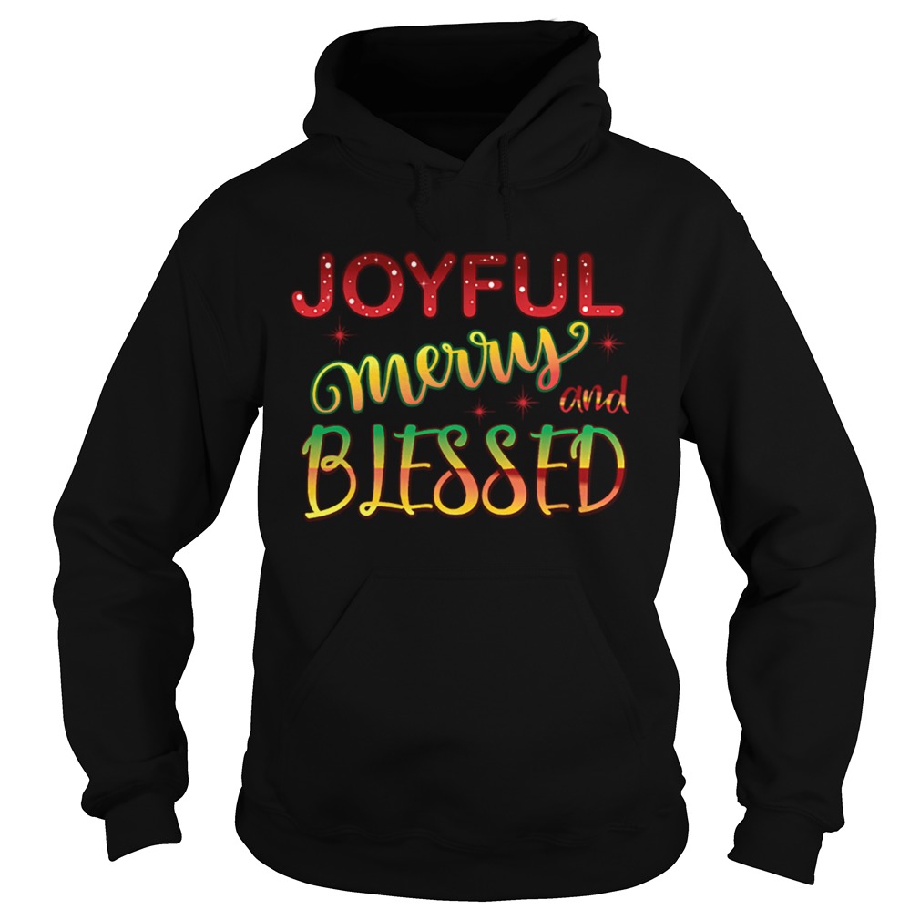 Joyful Merry and Blessed Christmas Cute Holiday Shirt Hoodie