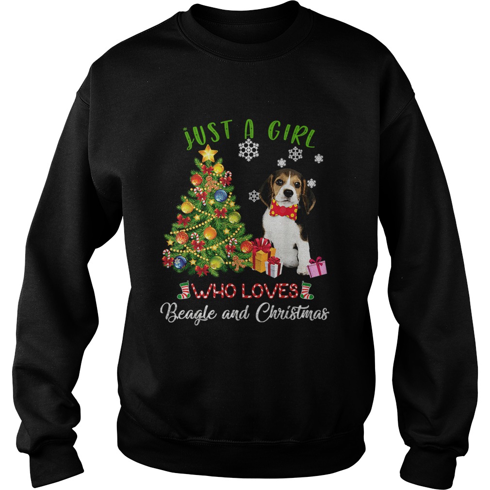 Just A Girl Who Loves Beagle And Christmas Xmas Gift TShirt Sweatshirt