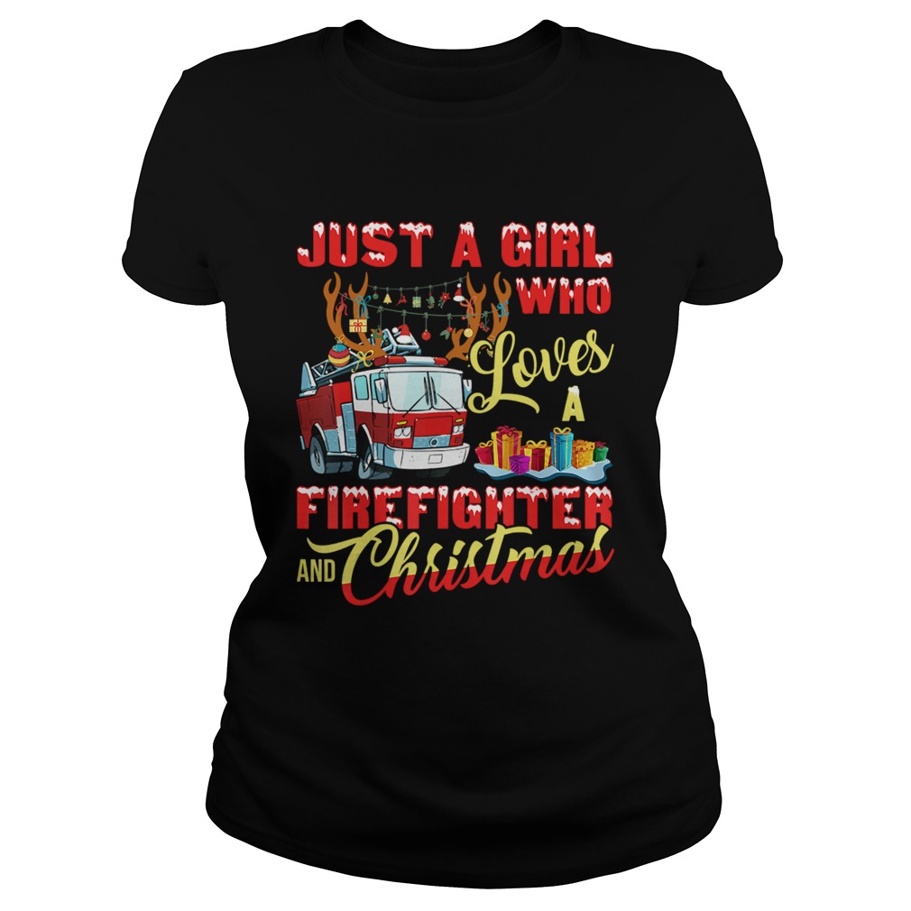 Just A Girl Who Loves Her Firefighter And Christmas Gift TShirt Classic Ladies