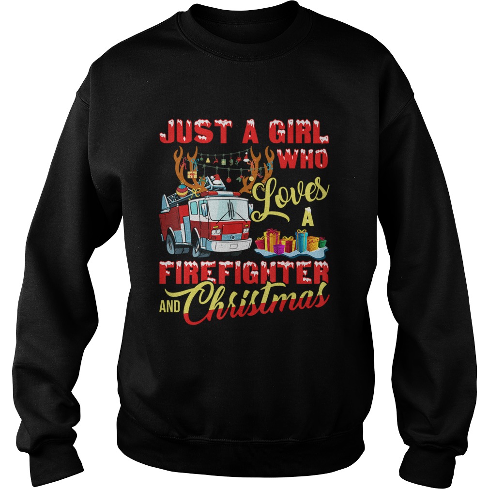 Just A Girl Who Loves Her Firefighter And Christmas Gift TShirt Sweatshirt