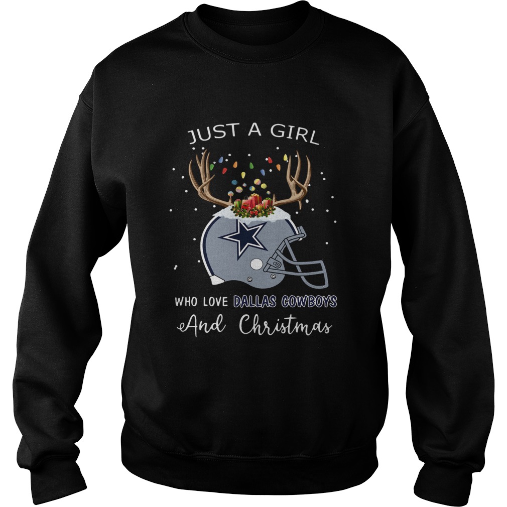 Just a girl who love Dallas Cowboys and Christmas Sweatshirt