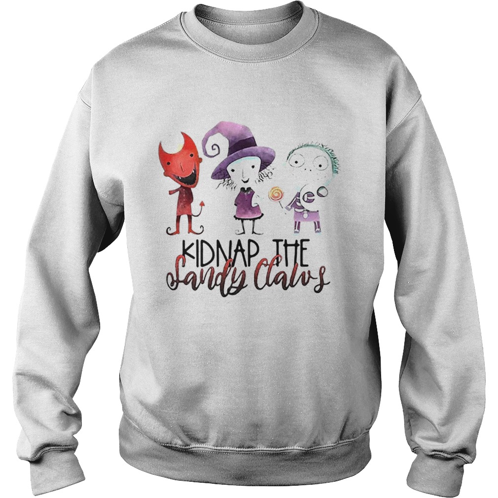 Kidnap the sandy claws Sweatshirt