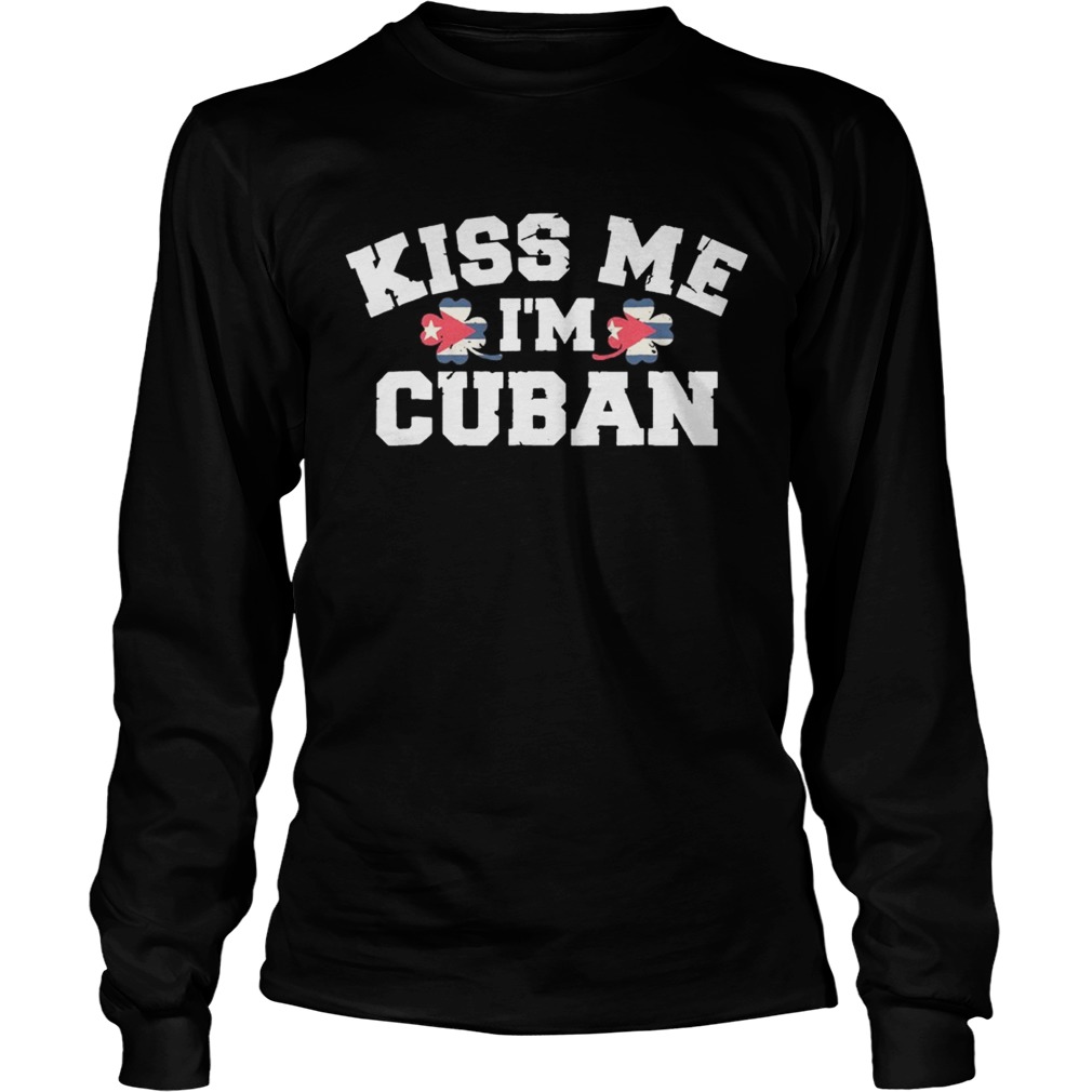 Kiss Me Im Cuban Funny Christmas TShirt LongSleeve