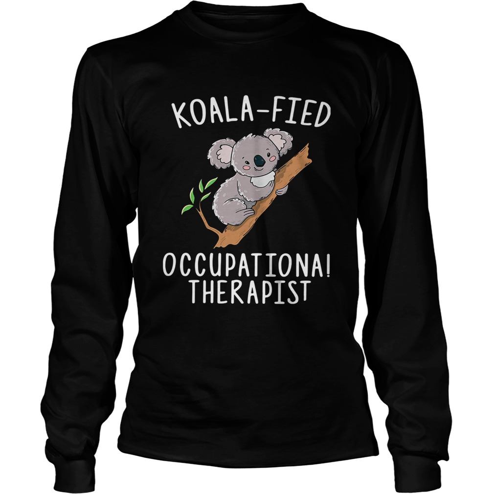 KoalaFied occupational therapist LongSleeve