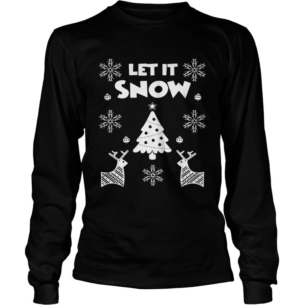 Let It Snow Christmas Ugly Shirt LongSleeve