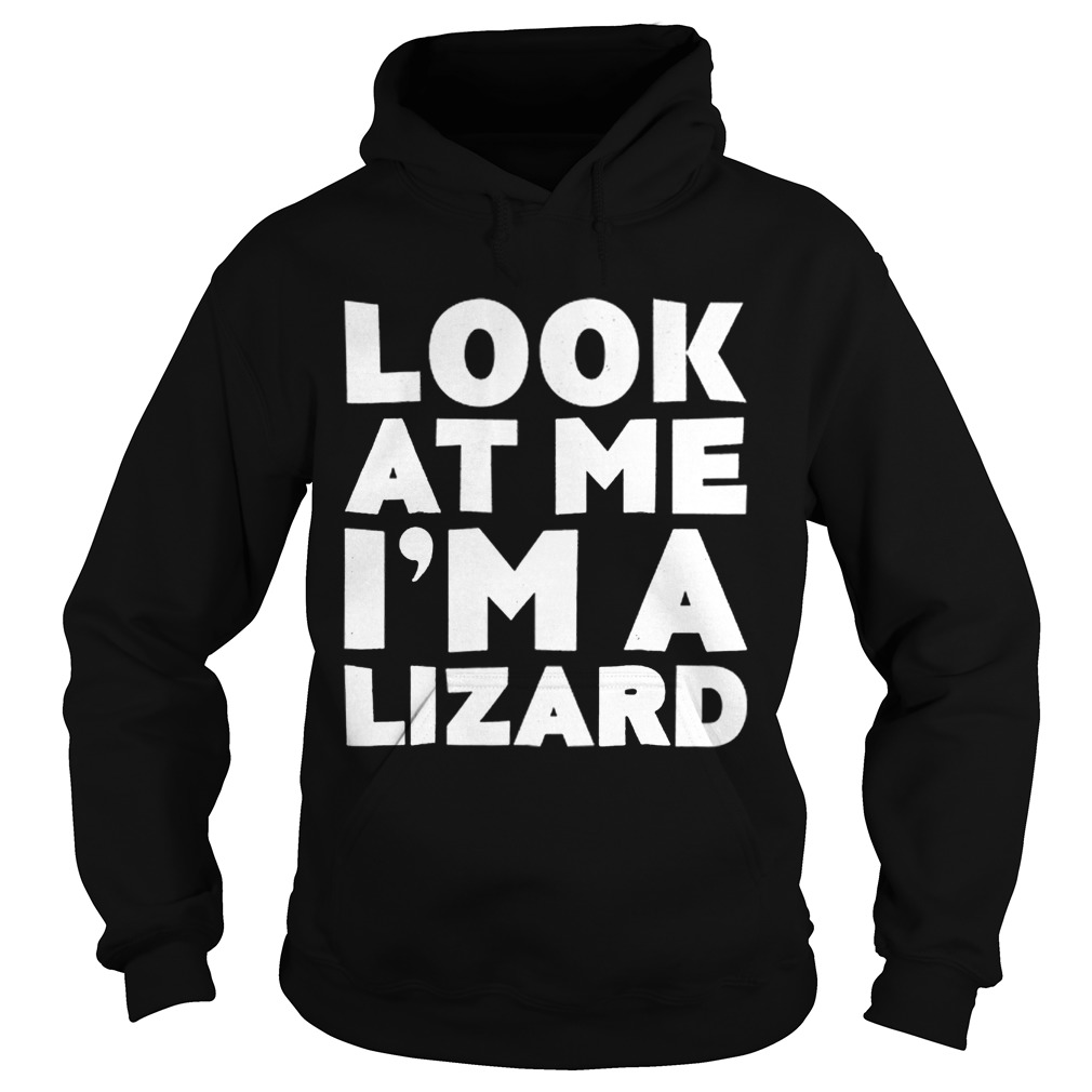 Look At Me Im A Lizard Halloween Costume Hoodie