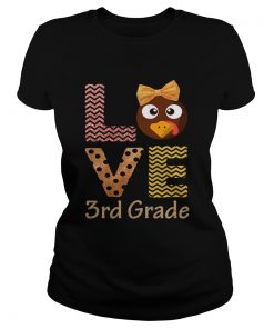 Love 3rd Grade Cute Turkey Chicken School Thanksgiving T Classic Ladies