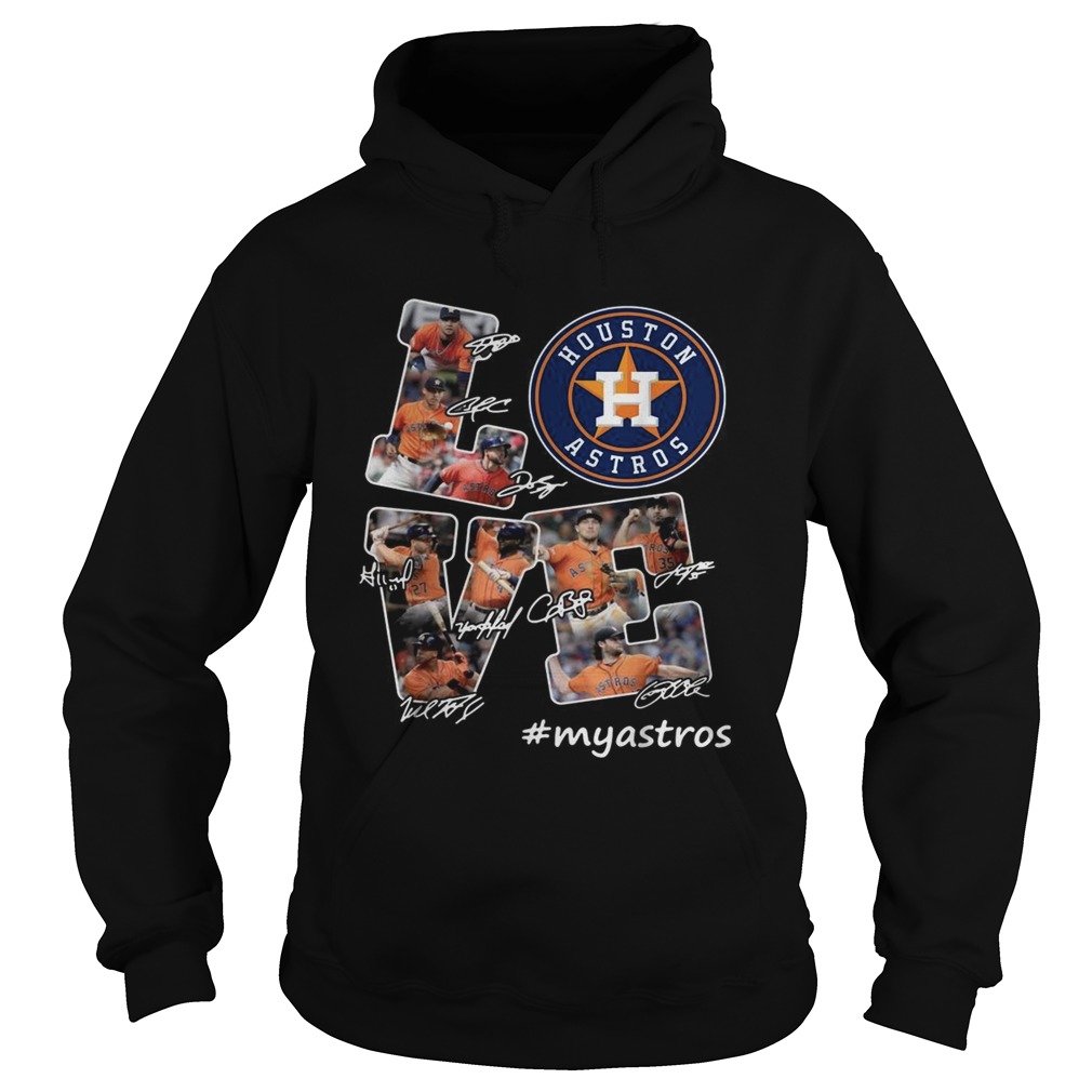 Love Houston Astros my Astros signature Hoodie