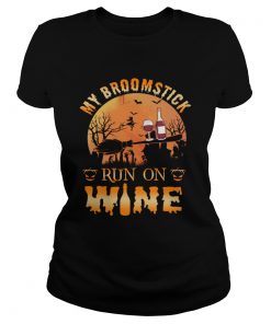 MY BROOMSTICK RUN ON WINE MOON PUMPKINS HALLOWEEN TSHIRT Classic Ladies