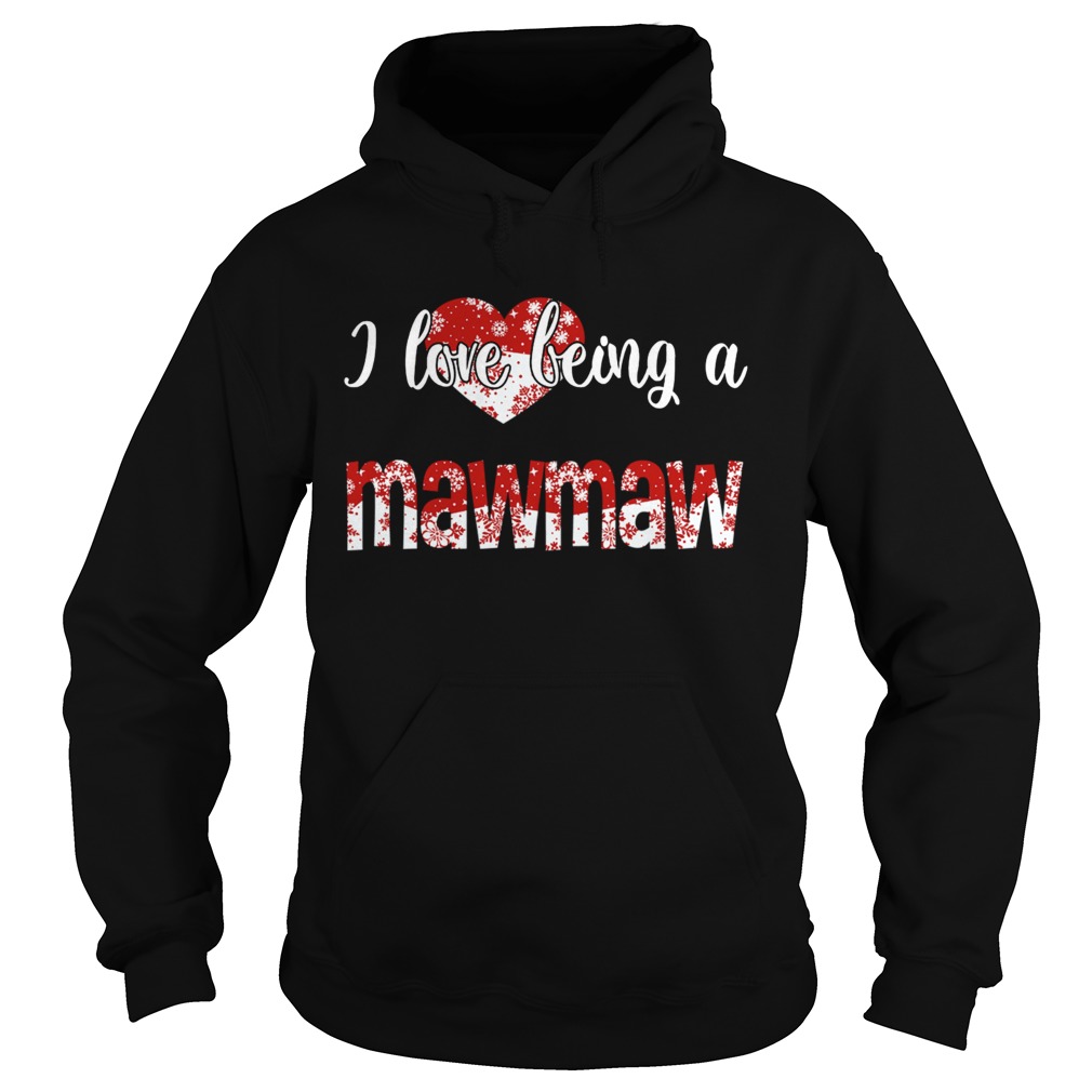 Merry Christmas I Love Being A Mawmaw Gift For Xmas TShirt Hoodie