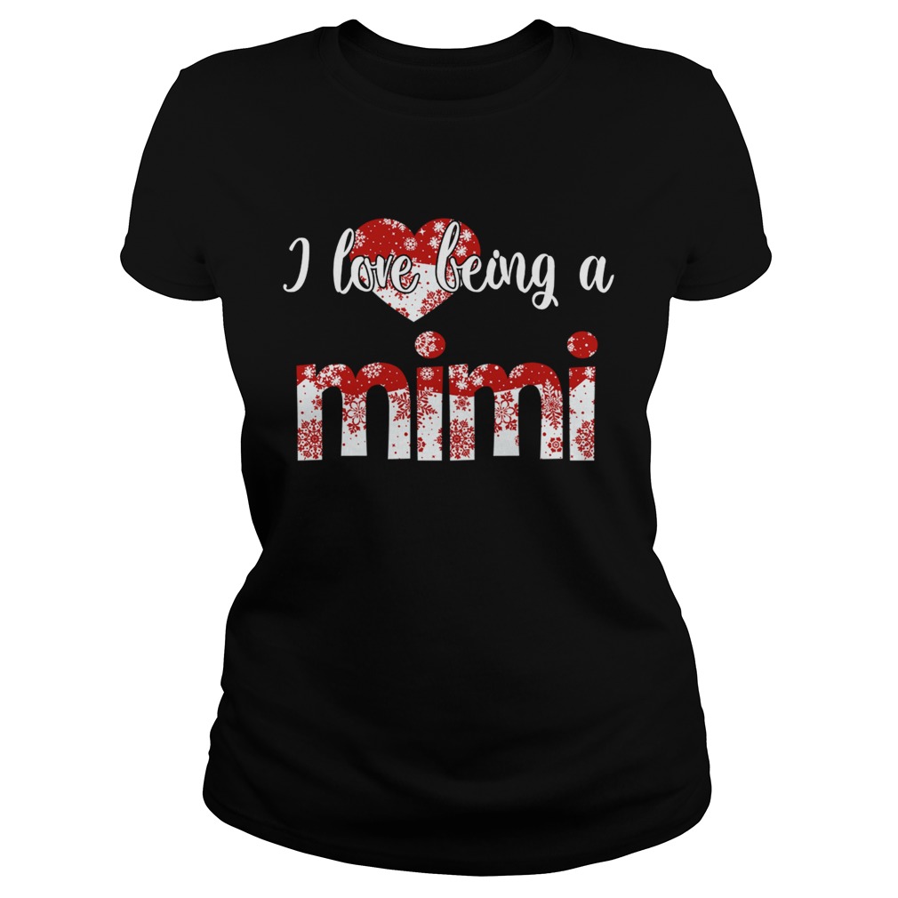 Merry Christmas I Love Being A Mimi Gift For Xmas TShirt Classic Ladies