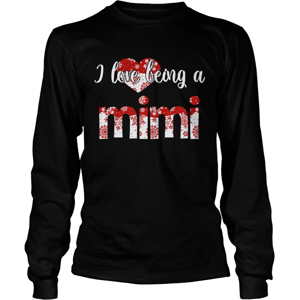 Merry Christmas I Love Being A Mimi Gift For Xmas TShirt LongSleeve