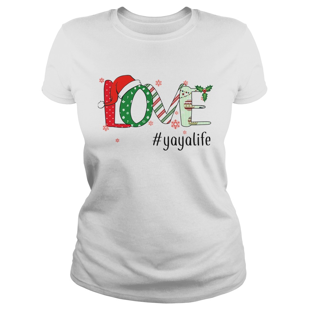 Merry Christmas Love Yayalife Yaya Life TShirt Classic Ladies