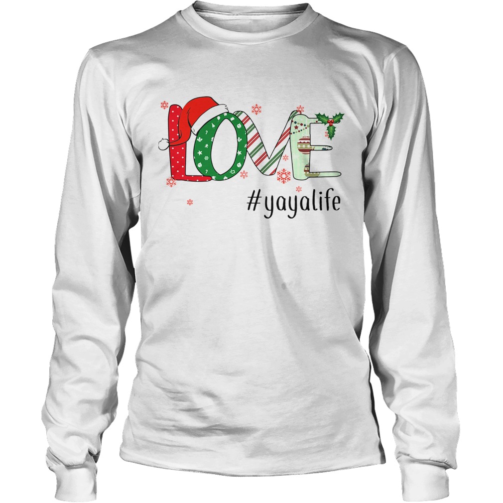 Merry Christmas Love Yayalife Yaya Life TShirt LongSleeve