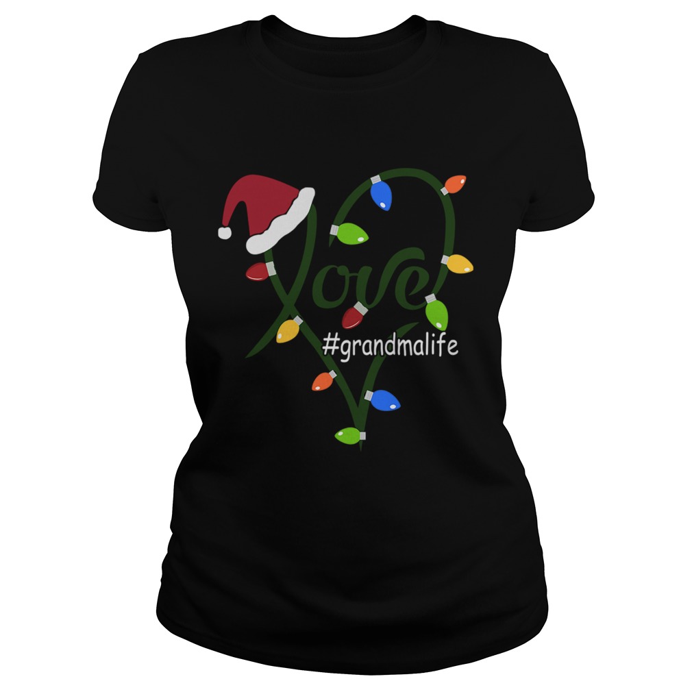 Merry Christmas Love grandmalife Grandma Life TShirt Classic Ladies