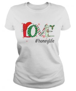 Merry Christmas Love honeylife Honey Life TShirt Classic Ladies