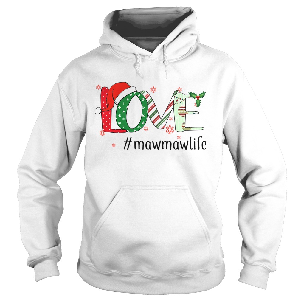 Merry Christmas Love mawmawlife Mawmaw Life TShirt Hoodie