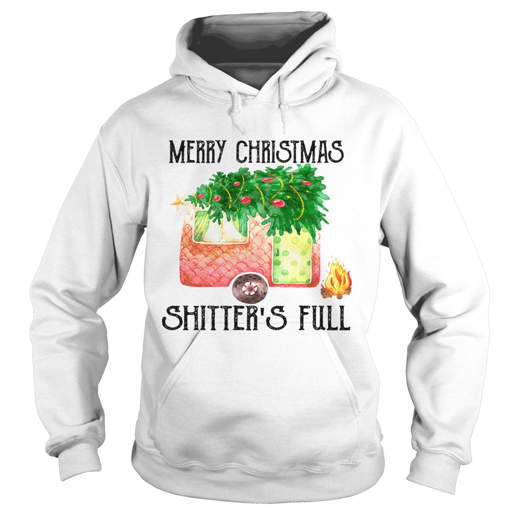 Merry Christmas Shitters Full Camping Lover Gift TShirt Hoodie