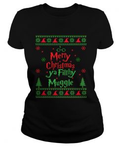 Merry Christmas Ya Filthy Muggle  Classic Ladies