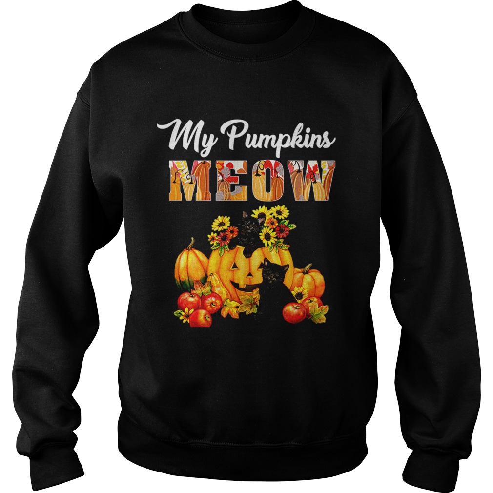 My pumpkins meow TShirt Sweatshirt