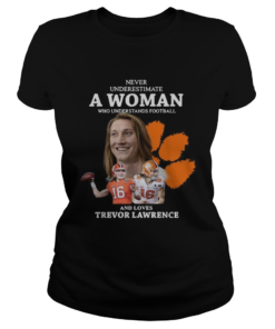 Never underestimate a woman who loves Trevor Lawrence  Classic Ladies