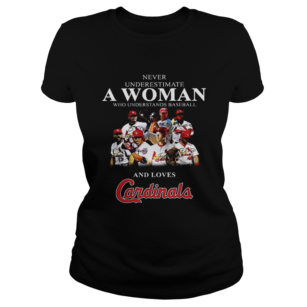 Never underestimate a woman who understands baseball and loves Cardinals Classic Ladies